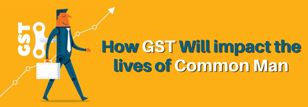 GST Impact on Common Man