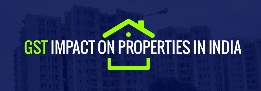 GST Impact on Property in India