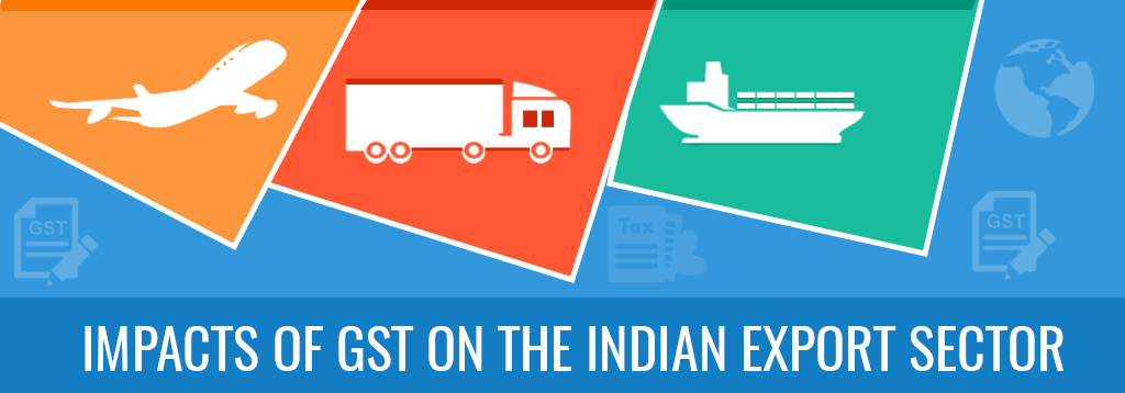 GST Impact on Indian Export Sector