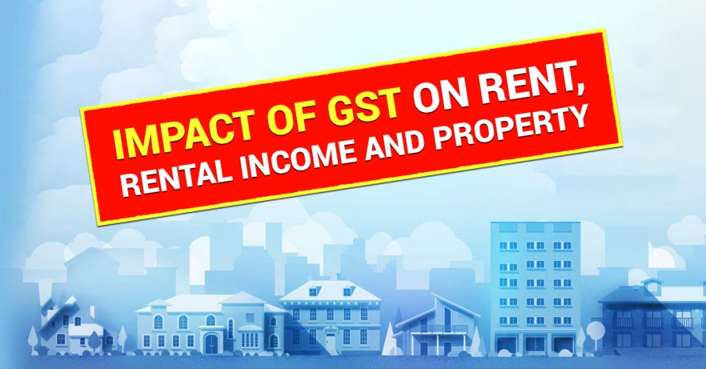 impact-of-gst-on-rent-rental-income-and-rental-property-in-india