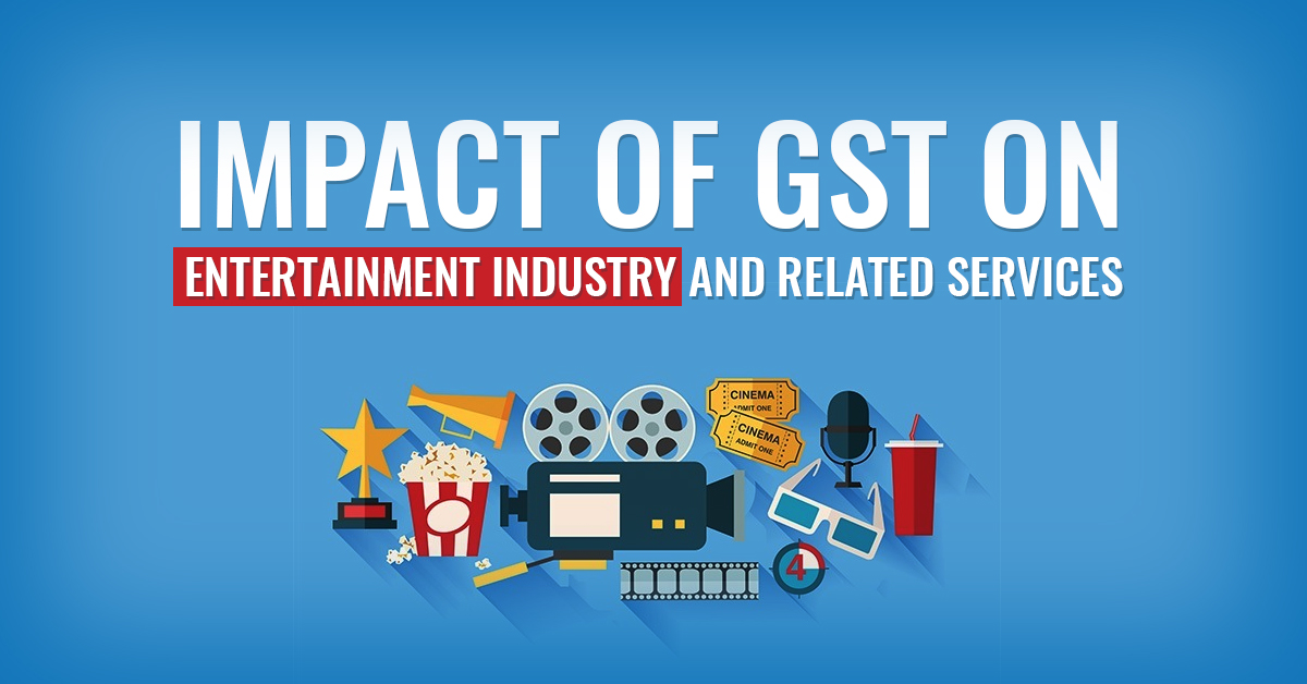 Impact of GST on Entertainment