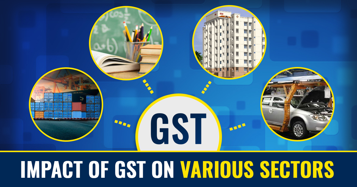 Impact of GST on Various Sectors