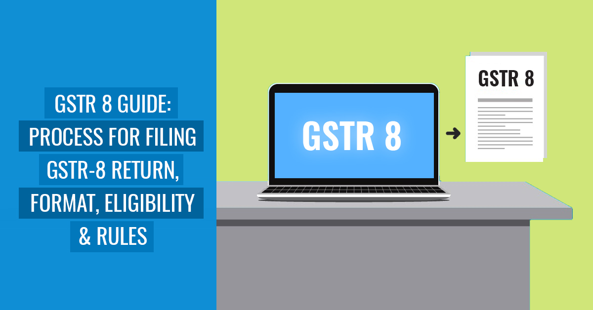 GSTR-8 Return Guide