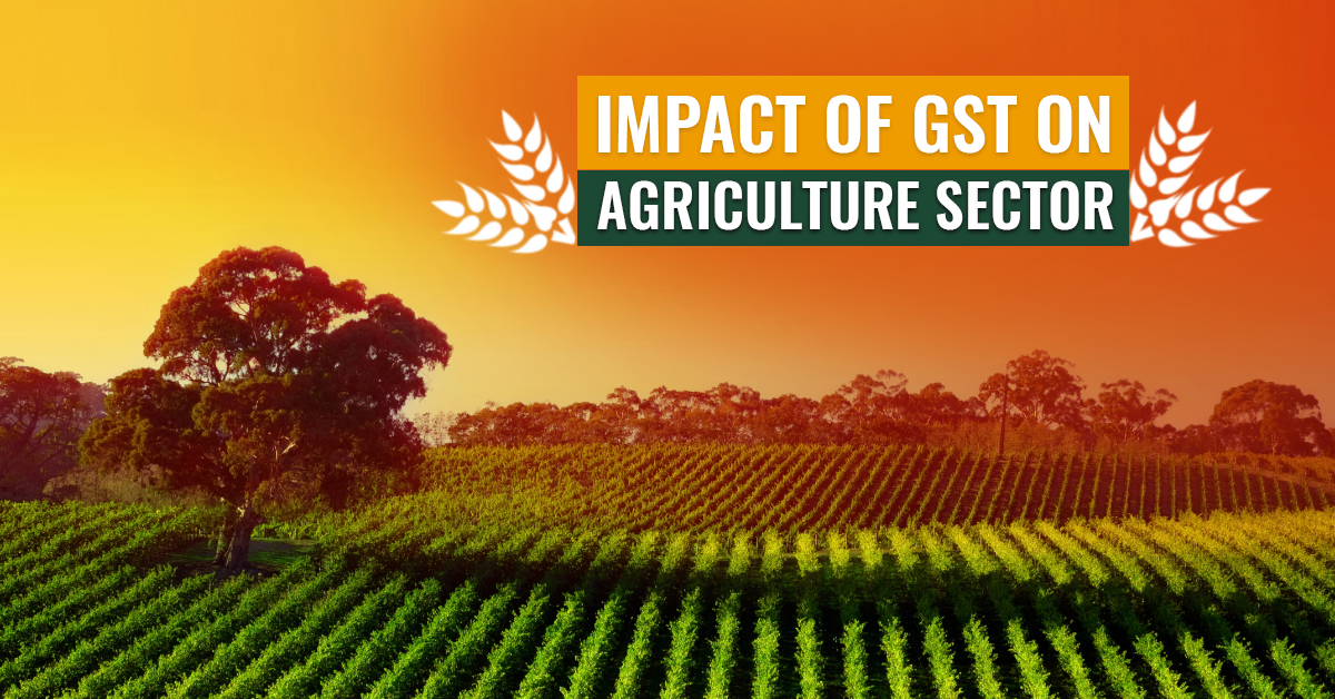 Impact of GST on Agriculture Sector