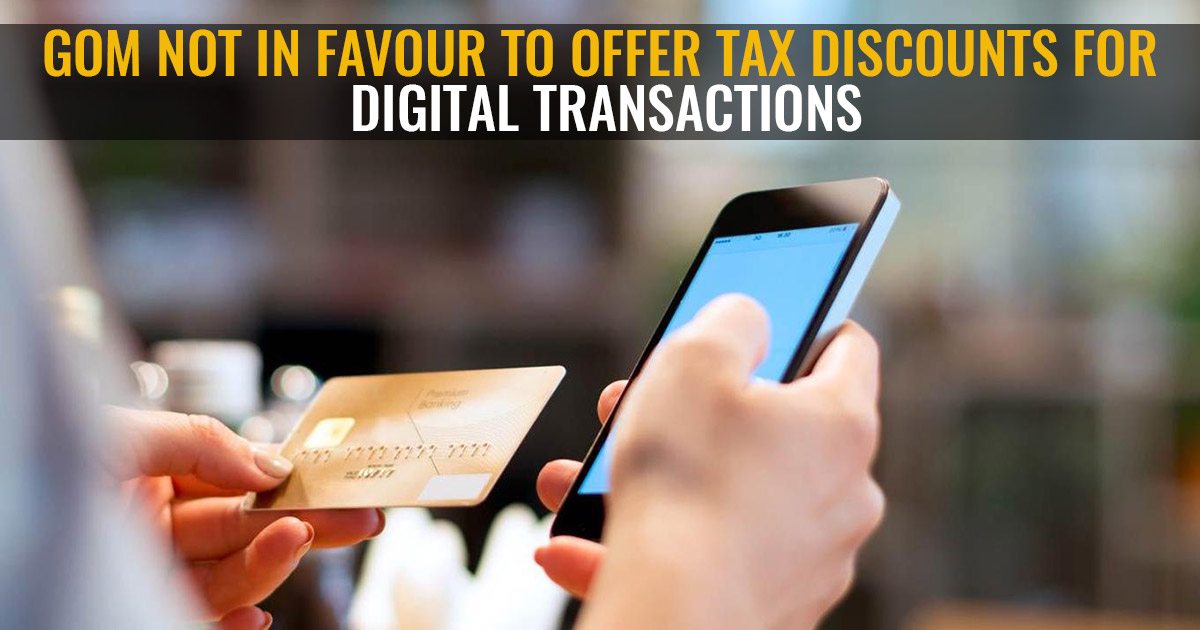 GST: GoM Not In Favour To Offer Tax Discounts For Digital Transactions