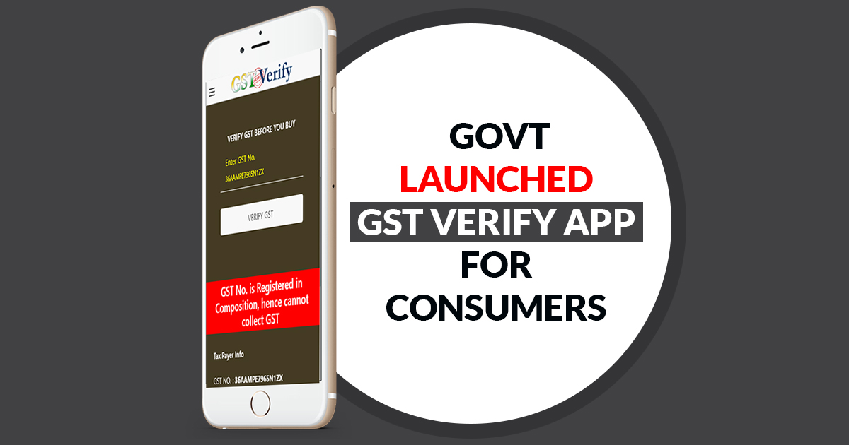 govt-launched-gst-verfy-app-for-consumer