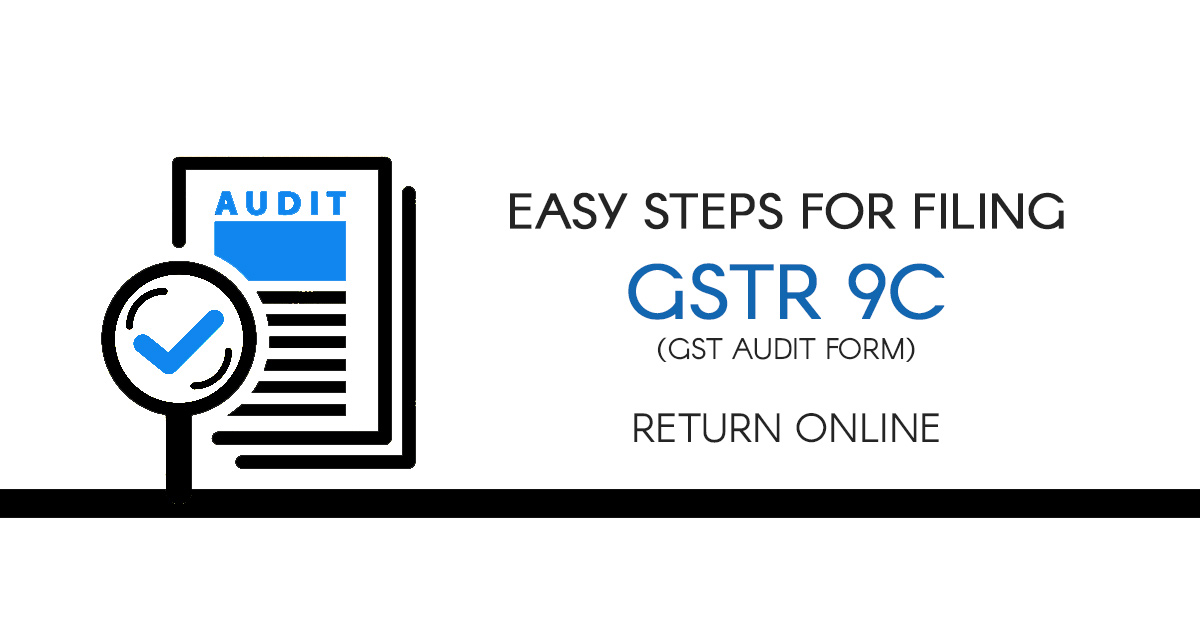 GSTR 9C GST Audit Form