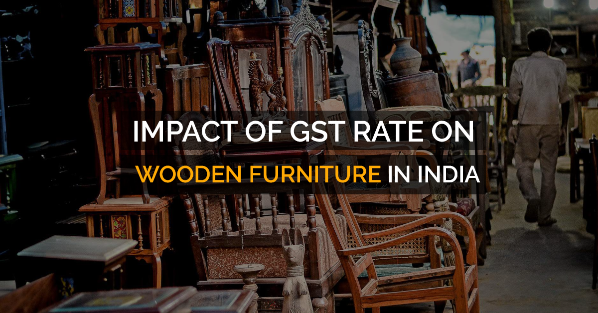 gst-impact-on-wooden-furniture