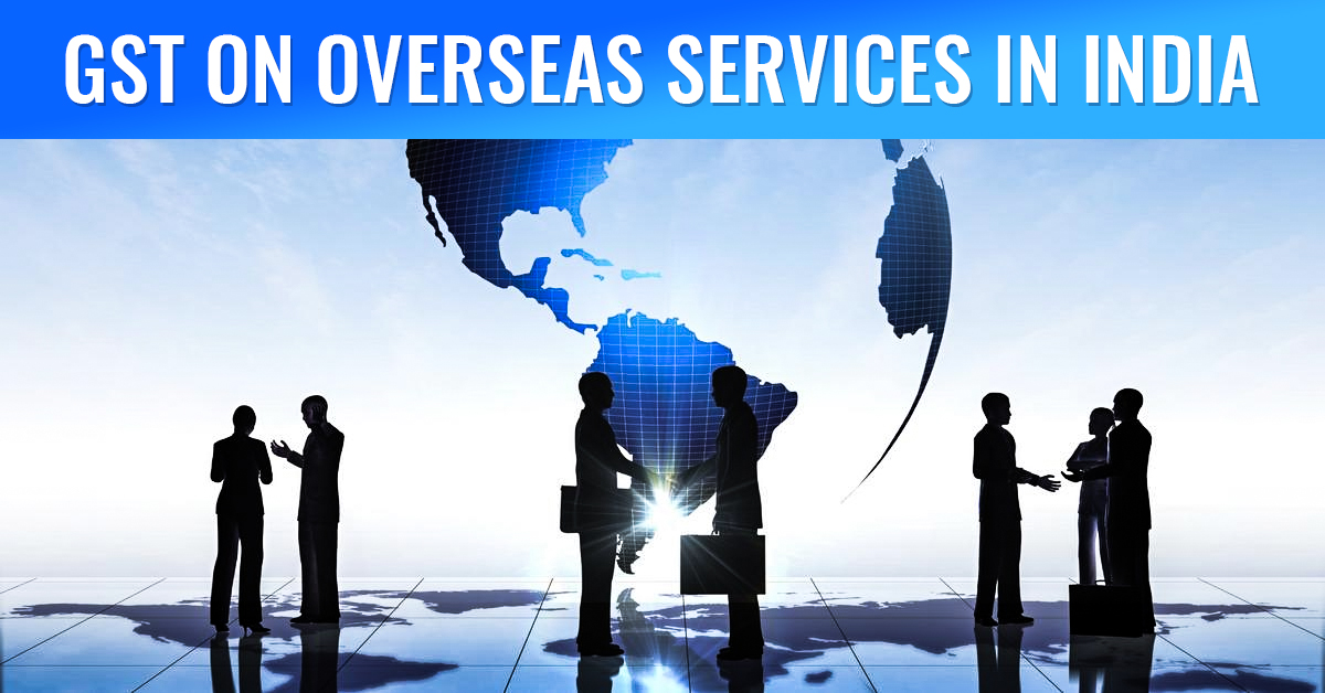 GST on Overseas Services