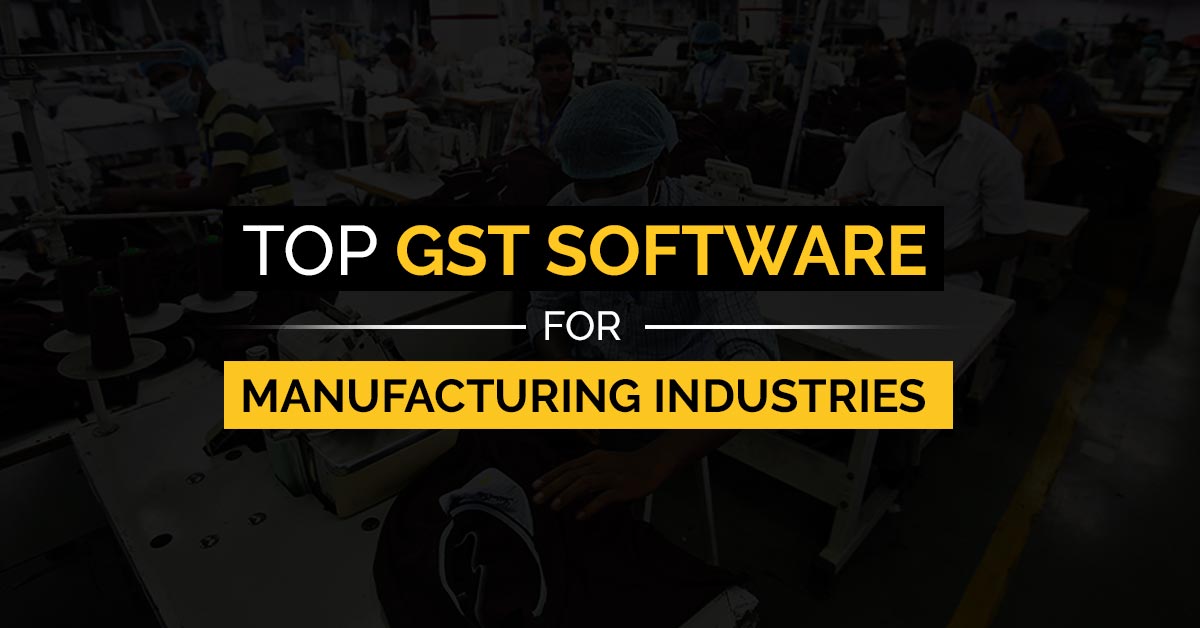 GST Software for Manufacturing Industries