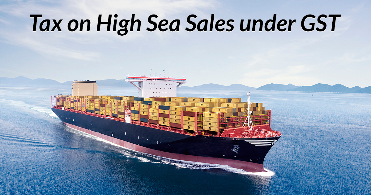 High Sea Sales Under GST