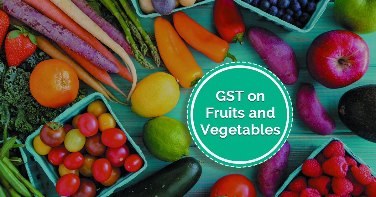 GST on Fruits and Vegetables